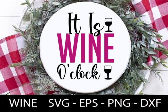 Download It is Wine O’clock - Wine Quotes Svg Des - Wine quote Collection