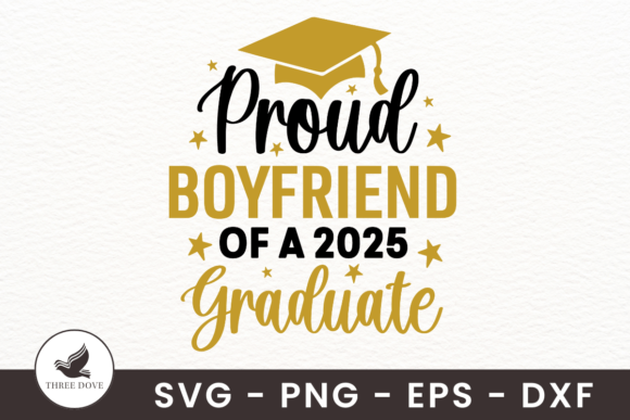 Download Proud Boyfriend of a 2025 Graduate SVG - 2025 Collection